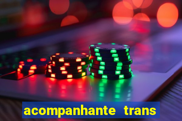 acompanhante trans porto seguro